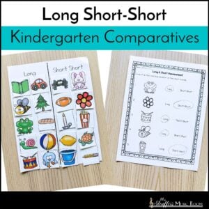 Long Short-Short Sorting Worksheet/Center Game Kindergarten Music Comparatives