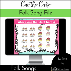 Cut the Cake {Ta Rest} Kodaly Method Folk Song File