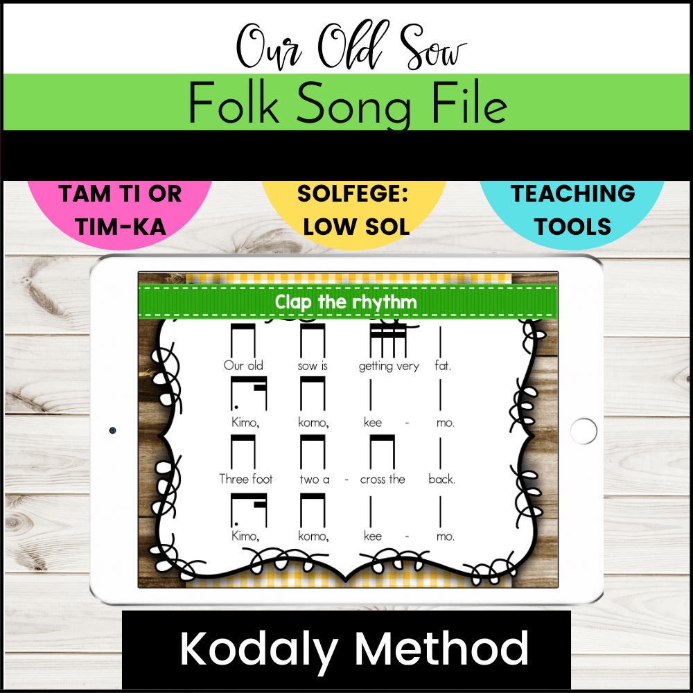 Our Old Sow - Tam Ti, Tim-ka Low Sol - Kodaly Method Folk Song File - Image 2