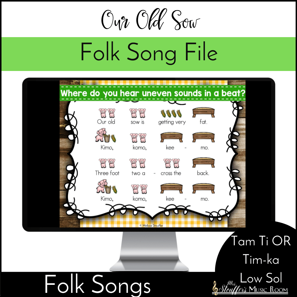 Our Old Sow - Tam Ti, Tim-ka Low Sol - Kodaly Method Folk Song File