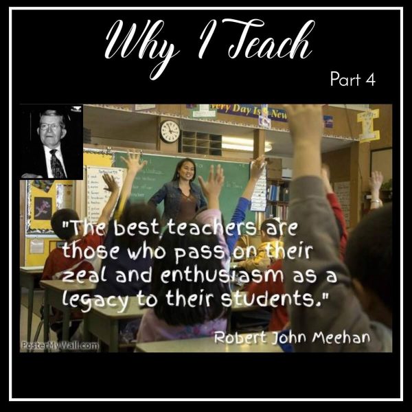 Teacher Appreciation Week – Why I Teach Music – Part 4