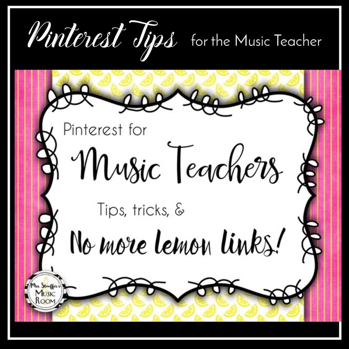 Pinterest Tips for Music Teachers Mrs. Stouffer's Music Room