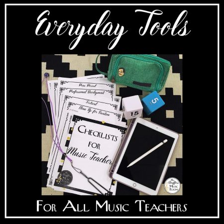Everyday Tools for All Music Teachers