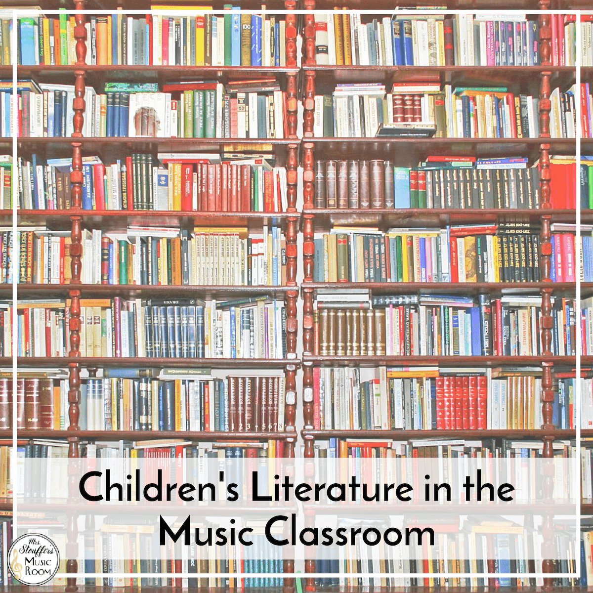 Children's Literature in the Music Classroom - Mrs. Stouffer's Music Room