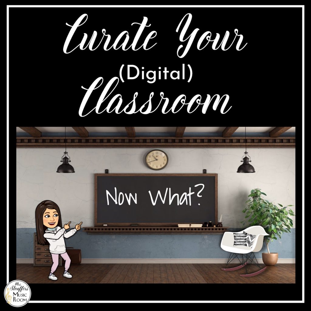 Curate Your (Digital) Classroom