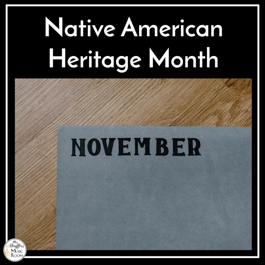 Quality Music Education Resources for Native American Heritage Month