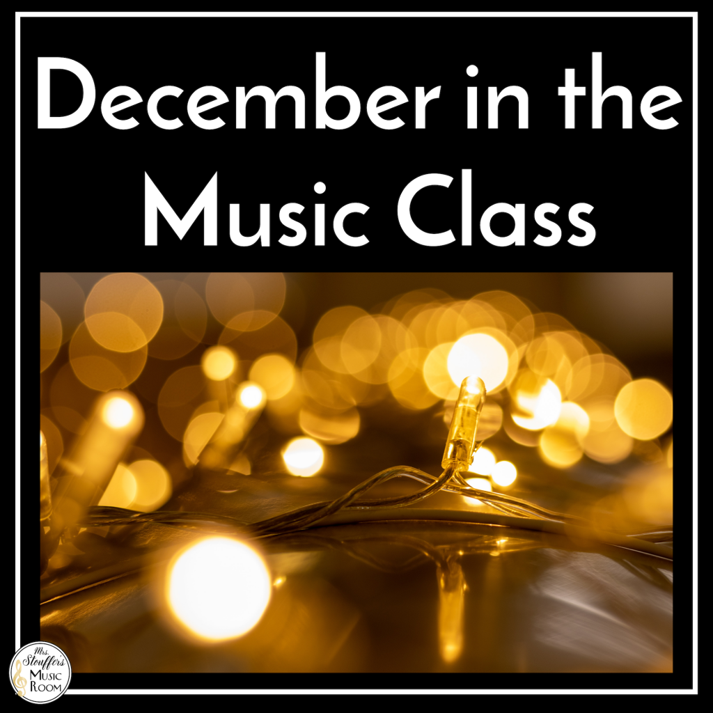 December in the Music Class: Resource Roundup