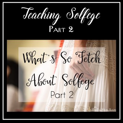 What's So Fetch About Solfege Music Crew Edition Part 2
