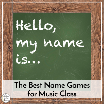 The Best Name Games for Music Class