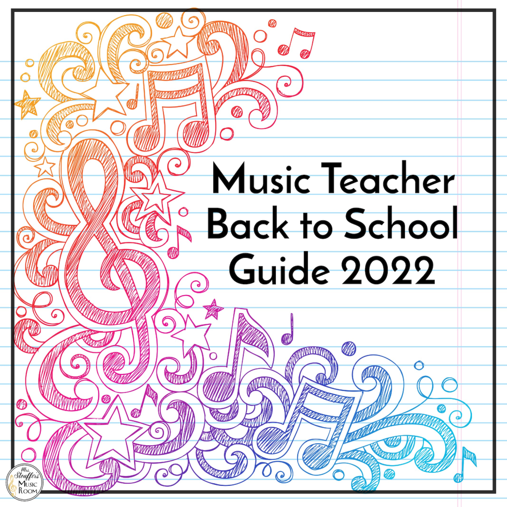 Music Teacher Back to School Guide 2022