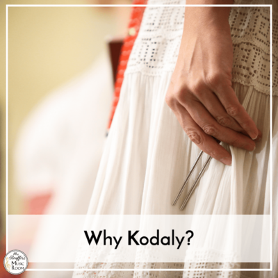 Why Kodaly?