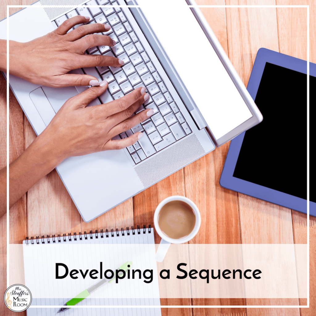 Developing a Sequence Developing a Sequence