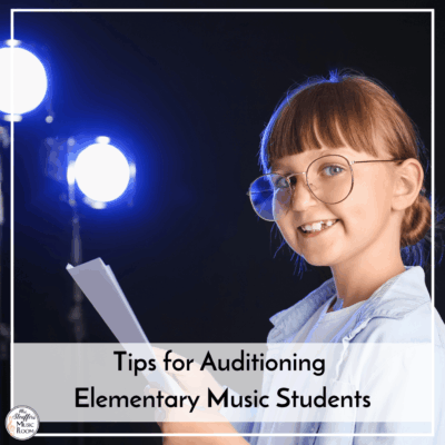 Tips for Auditioning Elementary Music Students