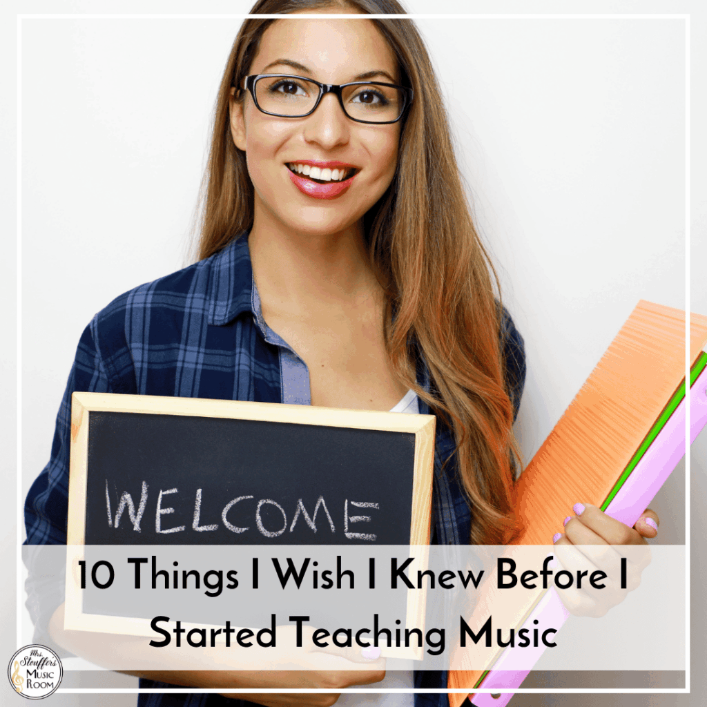 10 Things I Wish I Knew Before I Started Teaching Music 10 Things Square