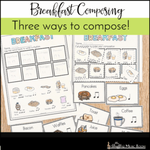 Breakfast Composing - Composition Activities for Elementary Music