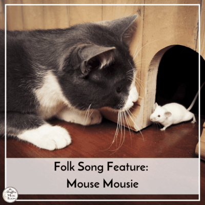 Folk Song Feature: Mouse Mousie