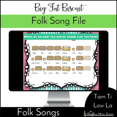 Big Fat Biscuit – Tam Ti, Solfege Low La – Kodaly Method Folk Song
