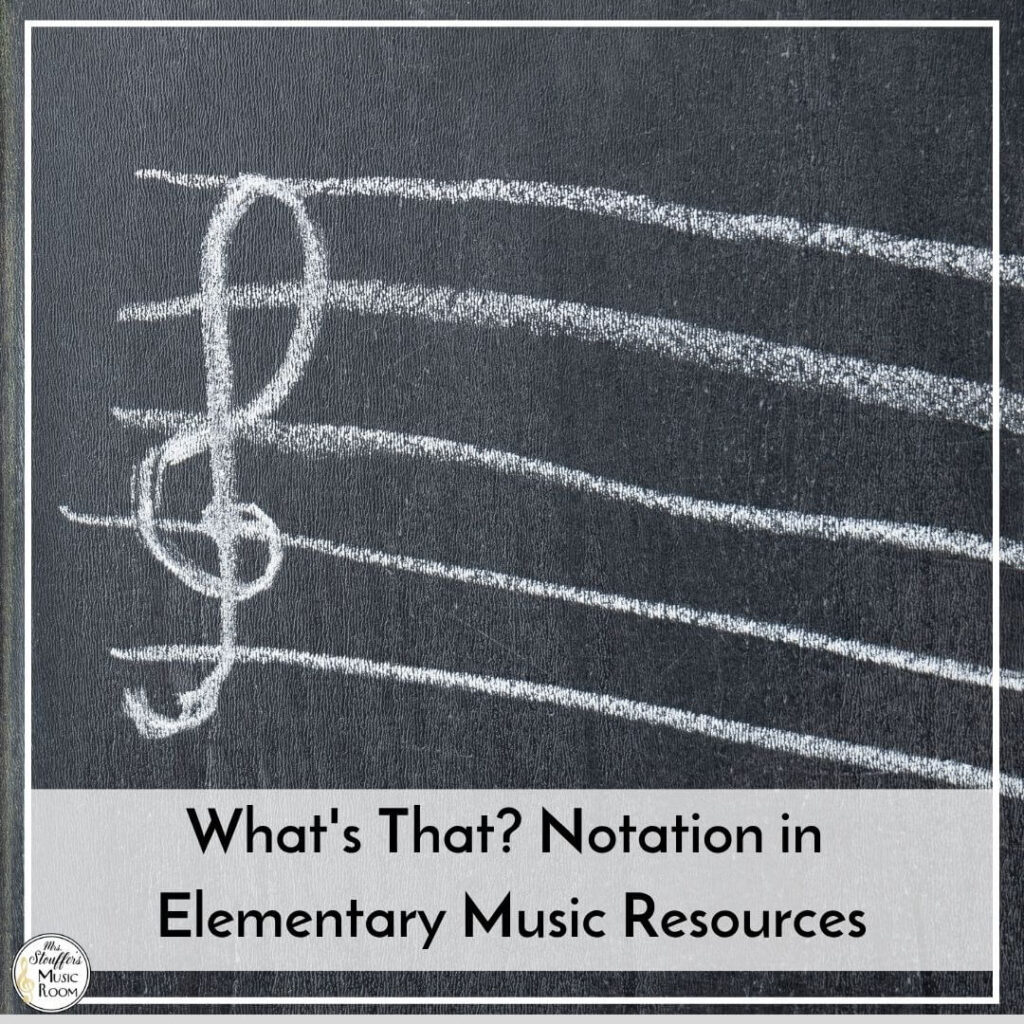 What's That? Notation in Elementary Music Resources Elementary Notation Square